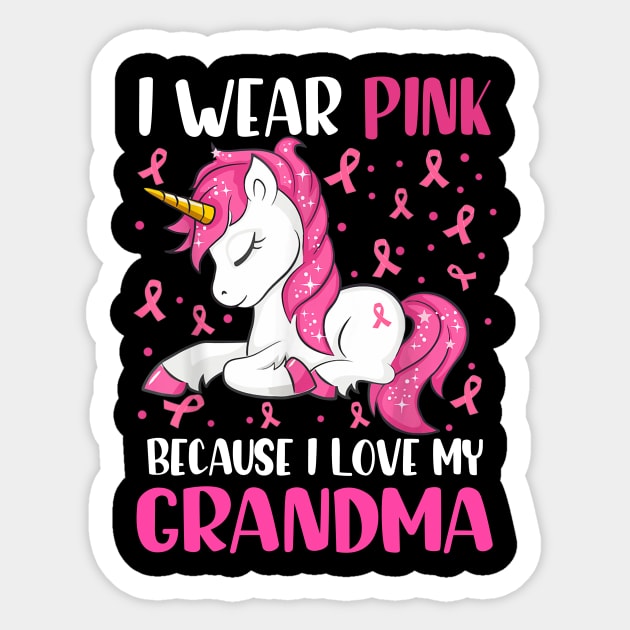 Unicorn Pink Ribbon Men I Wear Pink Because I Love My Grandma Breast Cancer Sticker by everetto